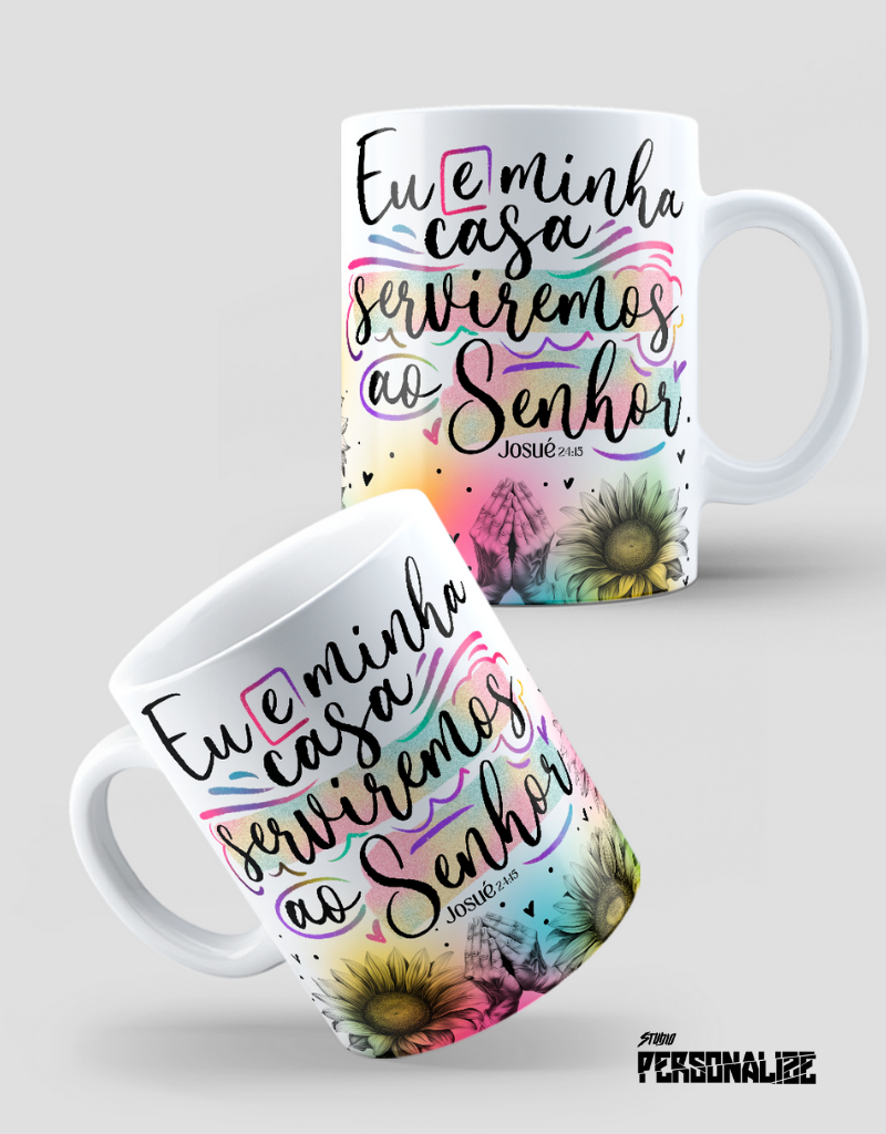Caneca "Eu e minha casa serviremos ao Senhor"