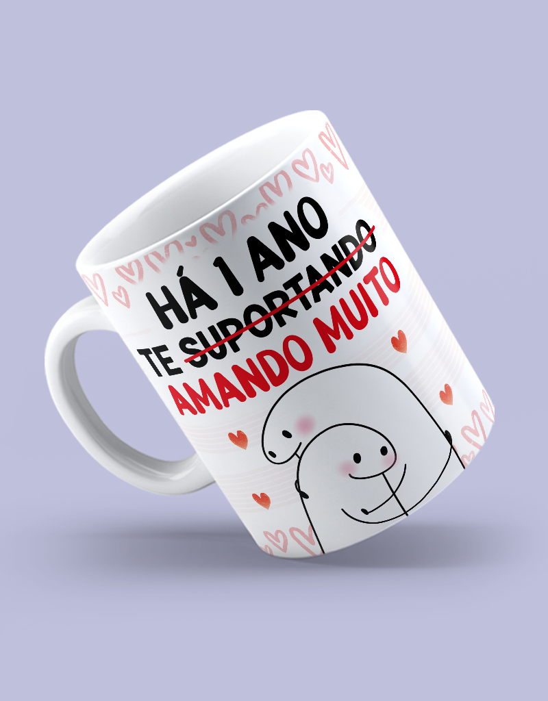 Caneca "Há um ano te amando muito"