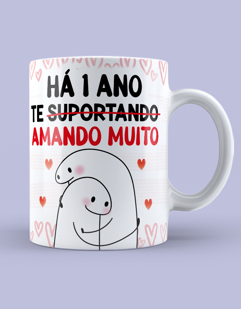 Caneca "Há um ano te amando muito"