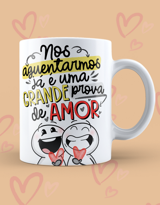 Caneca "Prova de Amor"