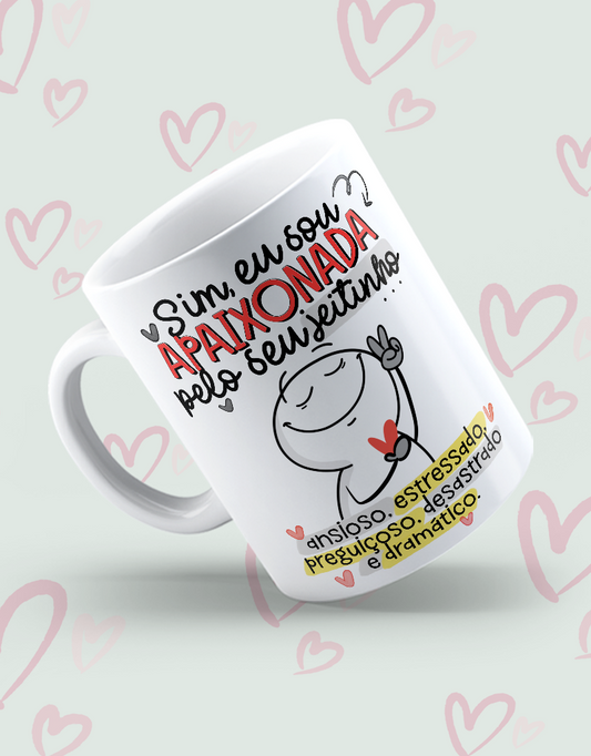 Caneca "Apaixonada pelo seu jeitinho"