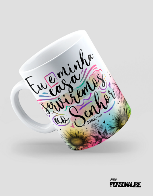 Caneca "Eu e minha casa serviremos ao Senhor"