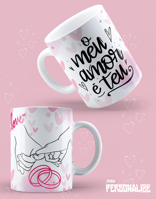 Caneca Dia dos Namorados "O meu amor é teu"