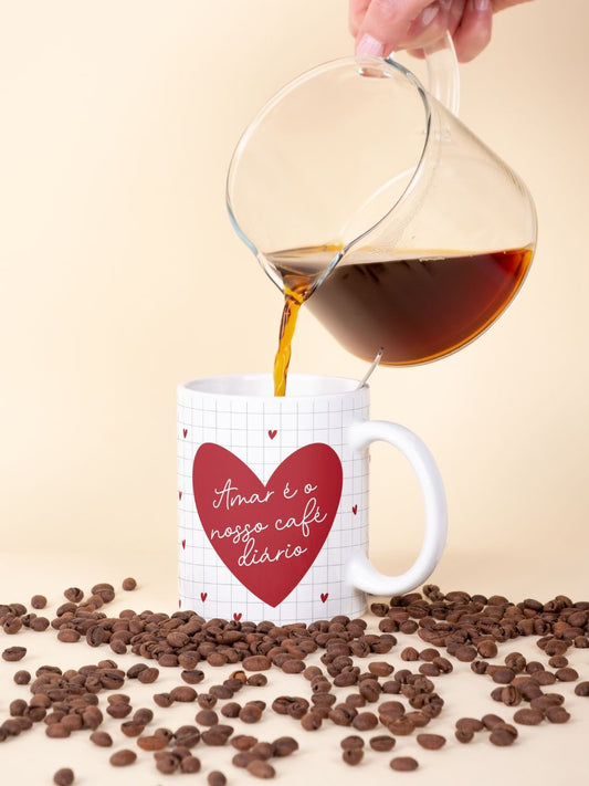 Caneca Dia dos Namorados "Amar é o nosso café diário"