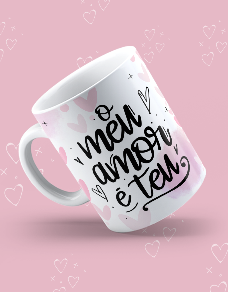 Caneca "O meu amor é teu"