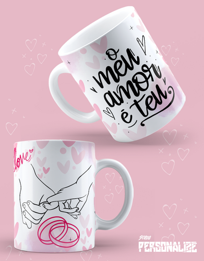 Caneca "O meu amor é teu"